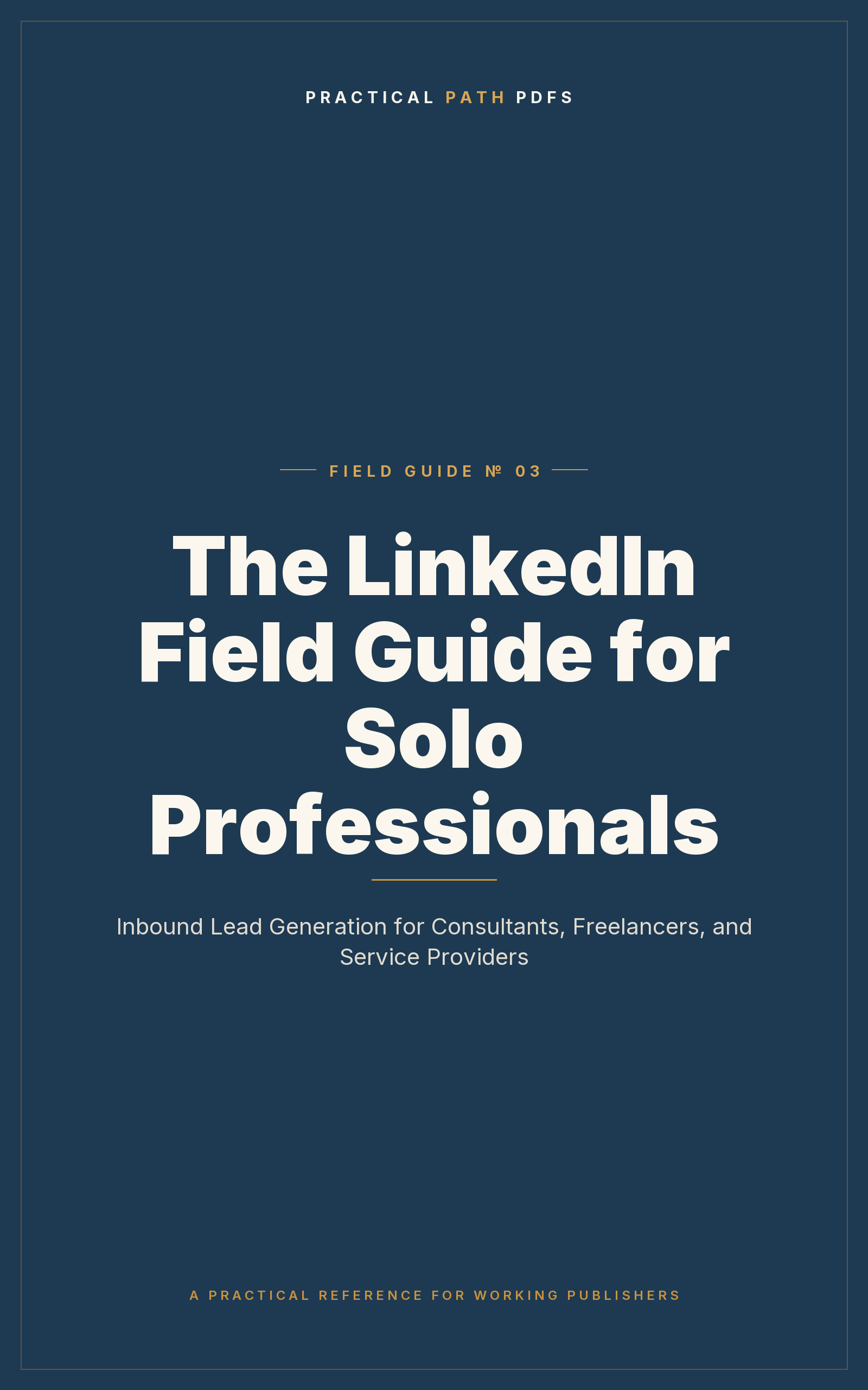 Cover of The LinkedIn Field Guide for Solo Professionals