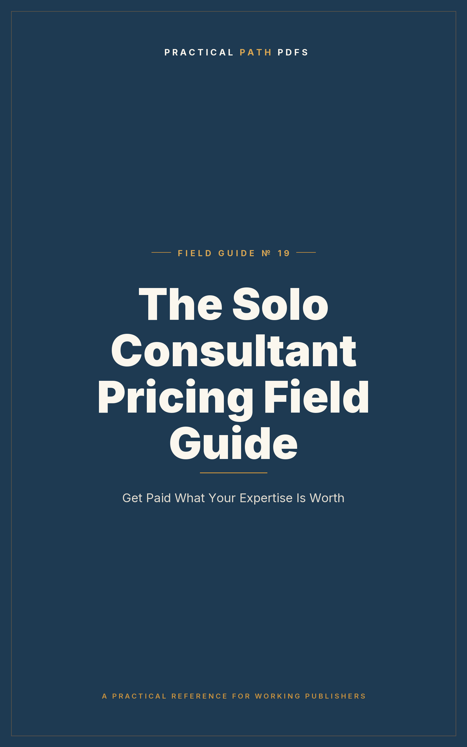 Cover of The Solo Consultant Pricing Field Guide