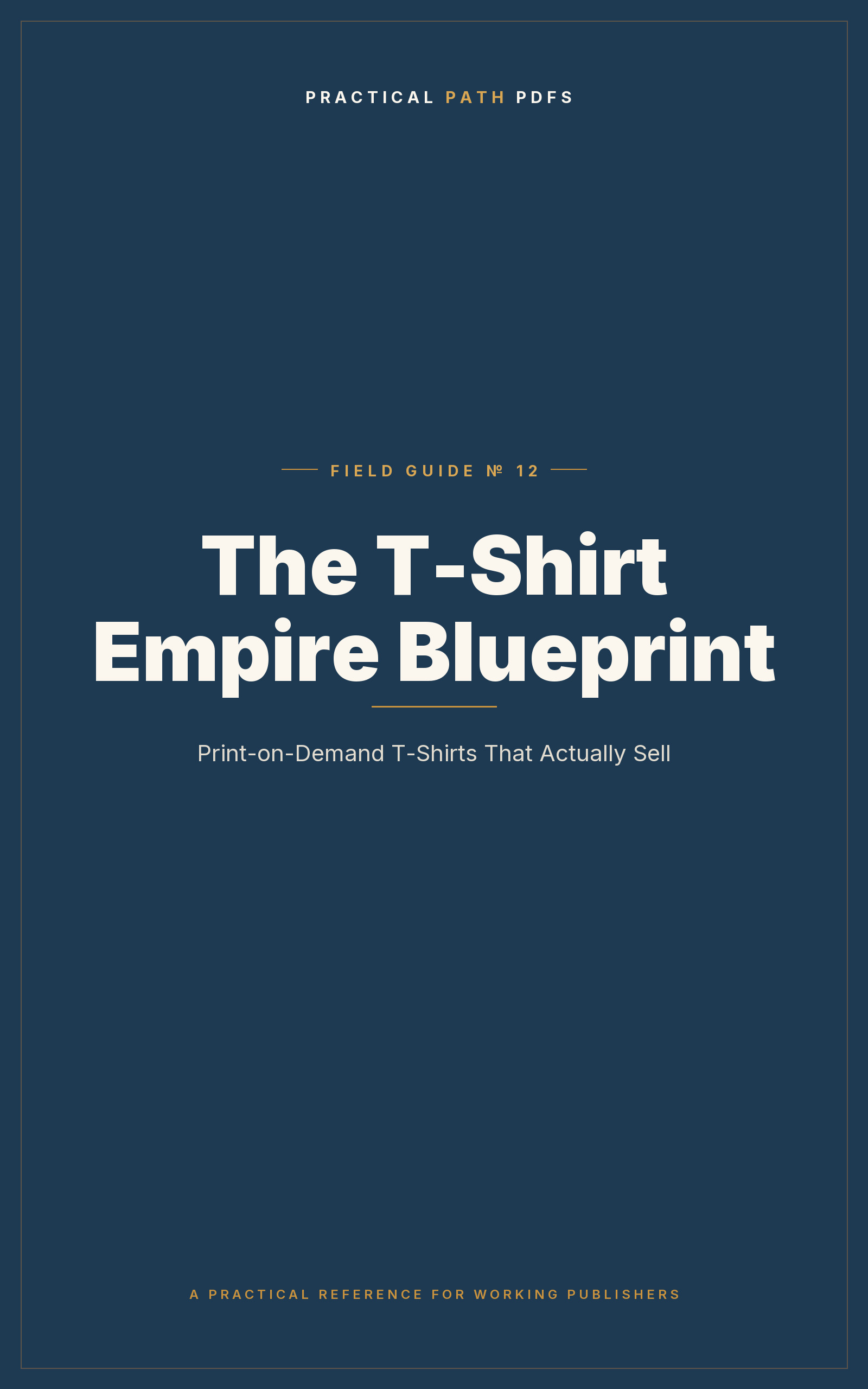 Cover of The T-Shirt Empire Blueprint
